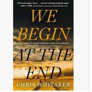 We begin at the end hard cover